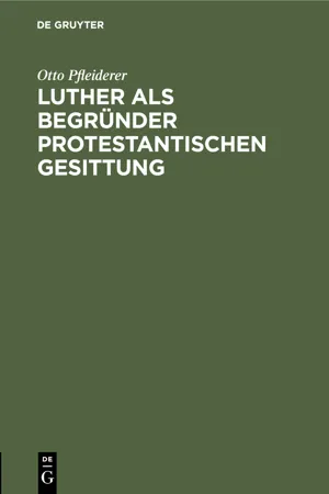 Luther als Begründer protestantischen Gesittung