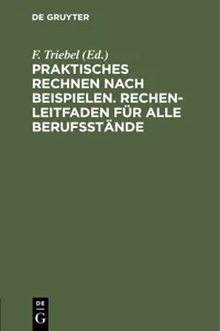 Praktisches Rechnen nach Beispielen. Rechen-Leitfaden für alle Berufsstände_cover