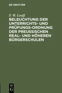 Beleuchtung der Unterrichts- und Prüfungs-Ordnung der preußischen Real- und höheren Bürgerschulen_cover