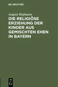 Die religiöse Erziehung der Kinder aus gemischten Ehen in Bayern_cover