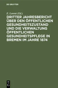 Dritter Jahresbericht über den öffentlichen Gesundheitszustand und die Verwaltung öffentlichen Gesundheitspflege in Bremen im Jahre 1874_cover