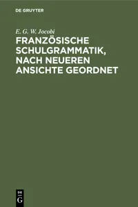 Französische Schulgrammatik, nach neueren Ansichte geordnet_cover