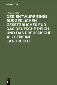 Der Entwurf eines bürgerlichen Gesetzbuches für das Deutsche Reich und das Preußische Allgemeine Landrecht_cover