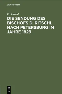 Die Sendung des Bischofs D. Ritschl nach Petersburg im Jahre 1829_cover