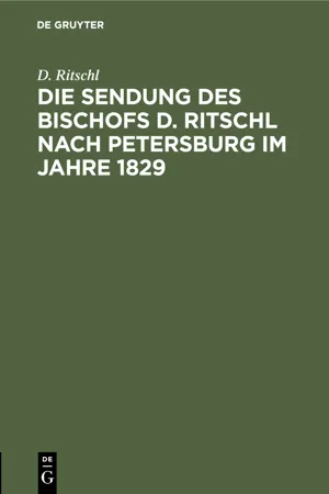 Die Sendung des Bischofs D. Ritschl nach Petersburg im Jahre 1829