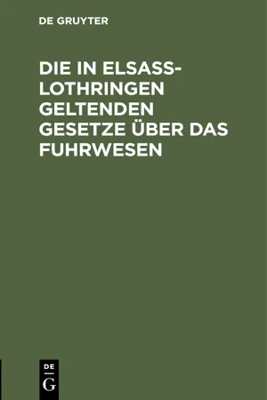 Die in Elsaß-Lothringen geltenden Gesetze über das Fuhrwesen