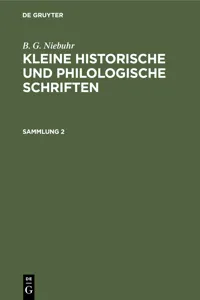 B. G. Niebuhr: Kleine historische und philologische Schriften. Sammlung 2_cover