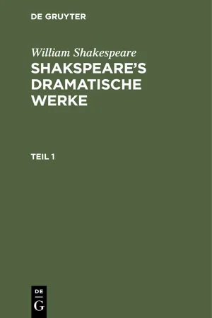 William Shakespeare: Shakspeare's dramatische Werke. Teil 1