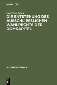 Die Entstehung des Ausschliesslichen Wahlrechts der Domkapitel_cover