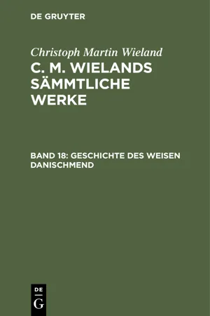 Poetische Werke, Band 18: Geschichte des weisen Danischmend