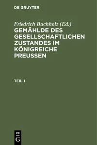 Gemählde des gesellschaftlichen Zustandes im Königreiche Preussen. Teil 1_cover