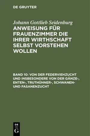 Von der Federviehzucht und insbesondere von der Gänze-, Enten-, Truthühner-, Schwanen- und Fasanenzucht