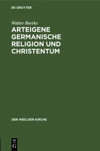 Arteigene germanische Religion und Christentum_cover