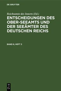 Entscheidungen des Ober-Seeamts und der Seeämter des Deutschen Reichs. Band 6, Heft 3_cover