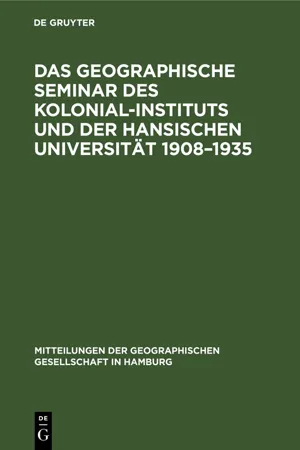 Das Geographische Seminar des Kolonial-Instituts und der Hansischen Universität 1908–1935