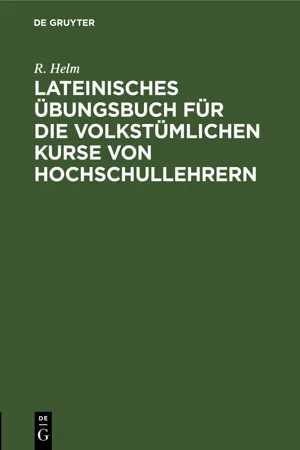 Lateinisches Übungsbuch für die volkstümlichen Kurse von Hochschullehrern