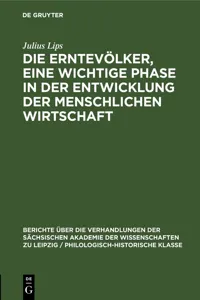 Die Erntevölker, eine wichtige Phase in der Entwicklung der menschlichen Wirtschaft_cover