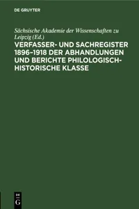 Verfasser- und Sachregister 1896–1918 der Abhandlungen und Berichte Philologisch-Historische Klasse_cover