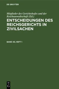 Entscheidungen des Reichsgerichts in Zivilsachen. Band 40, Heft 1_cover