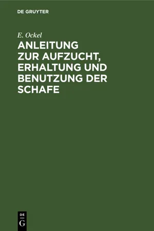 Anleitung zur Aufzucht, Erhaltung und Benutzung der Schafe