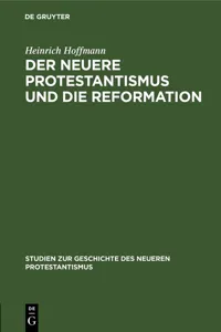 Der neuere Protestantismus und die Reformation_cover