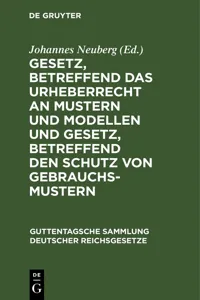 Gesetz, betreffend das Urheberrecht an Mustern und Modellen und Gesetz, betreffend den Schutz von Gebrauchsmustern_cover