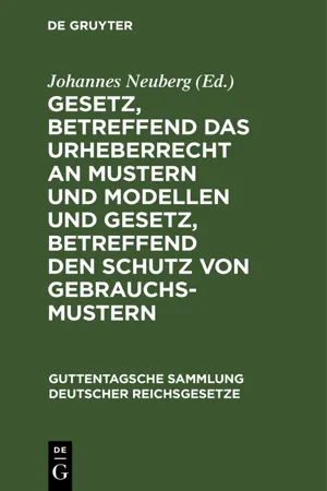 Gesetz, betreffend das Urheberrecht an Mustern und Modellen und Gesetz, betreffend den Schutz von Gebrauchsmustern