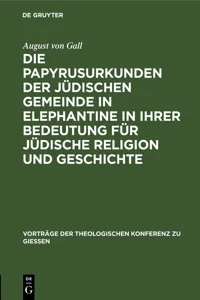 Die Papyrusurkunden der jüdischen Gemeinde in Elephantine in ihrer Bedeutung für jüdische Religion und Geschichte_cover