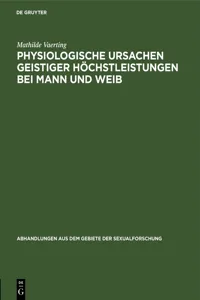 Physiologische Ursachen geistiger Höchstleistungen bei Mann und Weib_cover