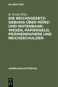 Die Reichsgesetzgebung über Münz- und Notenbankwesen, Papiergeld, Prämienpapiere und Reichsschulden_cover