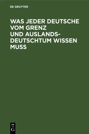 Was jeder Deutsche vom Grenz und Auslandsdeutschtum wissen muß