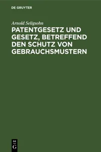 Patentgesetz und Gesetz, betreffend den Schutz von Gebrauchsmustern_cover