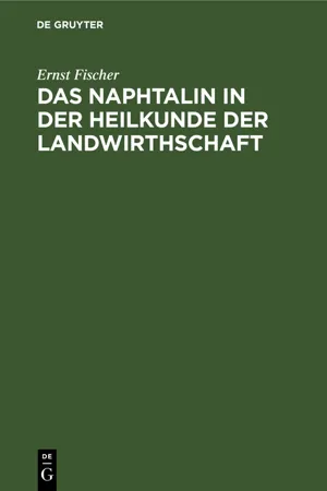 Das Naphtalin in der Heilkunde der Landwirthschaft