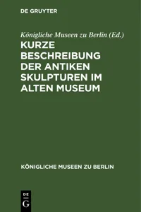 Kurze Beschreibung der antiken Skulpturen im alten Museum_cover