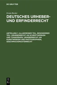 Allgemeiner Teil. Besonderer Teil: Urheberrecht an Schriftwerken und Tonwerken, Urheberrecht an Kunstwerken und Photographien, Geschmacksmusterrecht_cover