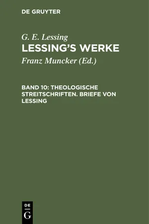 Theologische Streitschriften. Briefe von Lessing