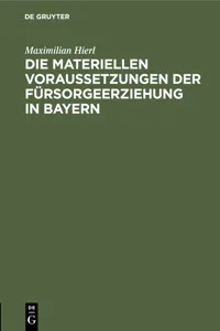 Die materiellen Voraussetzungen der Fürsorgeerziehung in Bayern_cover