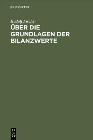 Über die Grundlagen der Bilanzwerte