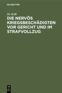 Die nervös Kriegsbeschädigten vor Gericht und im Strafvollzug_cover