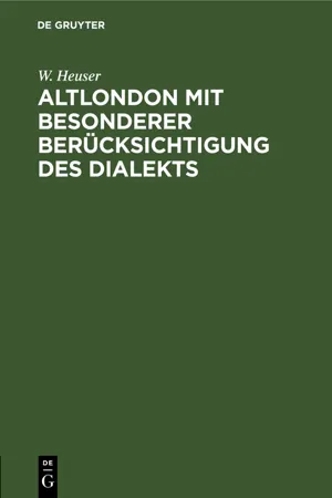 Altlondon mit besonderer Berücksichtigung des Dialekts