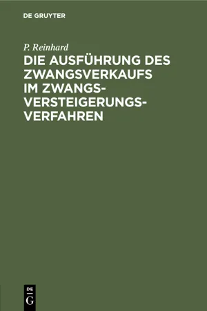 Die Ausführung des Zwangsverkaufs im Zwangsversteigerungsverfahren