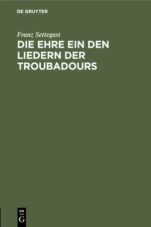 Die Ehre ein den Liedern der Troubadours