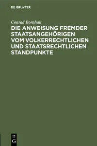 Die Anweisung fremder Staatsangehörigen vom volkerrechtlichen und staatsrechtlichen Standpunkte_cover