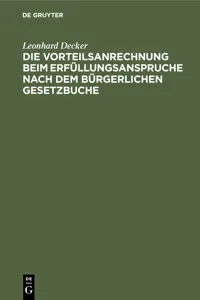 Die Vorteilsanrechnung beim Erfüllungsanspruche nach dem Bürgerlichen Gesetzbuche_cover