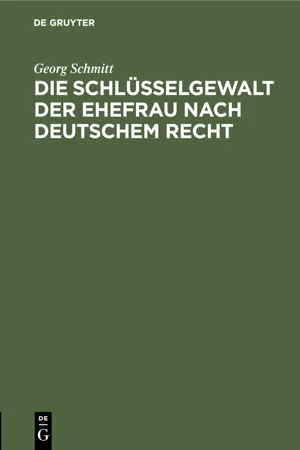 Die Schlüsselgewalt der Ehefrau nach deutschem Recht