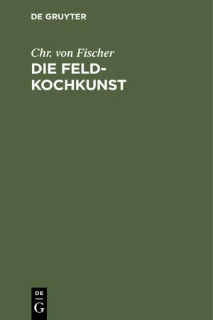 Die Feld-Kochkunst