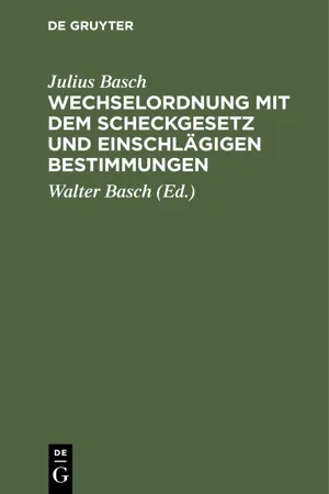 Wechselordnung mit dem Scheckgesetz und einschlägigen Bestimmungen