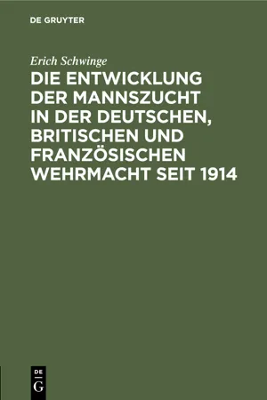 Die Entwicklung der Mannszucht in der deutschen, britischen und französischen Wehrmacht seit 1914