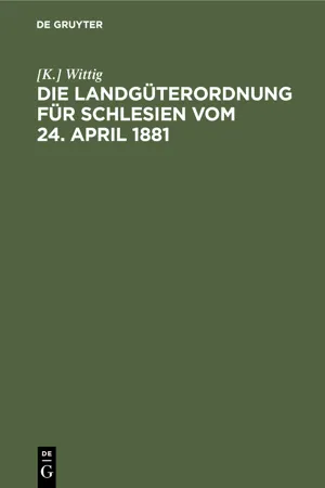 Die Landgüterordnung für Schlesien vom 24. April 1881