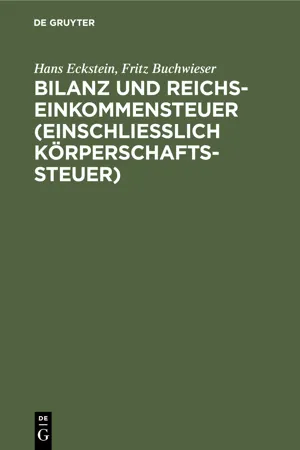 Bilanz und Reichseinkommensteuer (einschließlich Körperschaftssteuer)